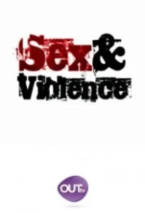 Постер Секс и насилие (Sex & Violence)
