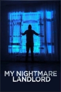 Постер Мой кошмарный арендодатель (My Nightmare Landlord)