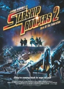 Постер Звездный десант 2: Герой федерации (Starship Troopers 2: Hero of the Federation)