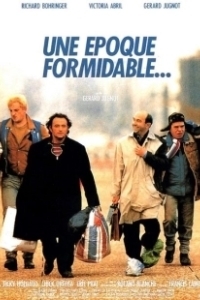 Постер Замечательная эпоха (Une époque formidable...)