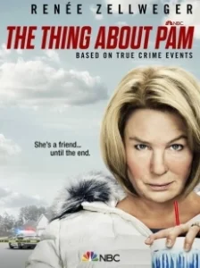 Постер Кое-что о Пэм (The Thing About Pam)