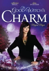 Постер Чары доброй ведьмы (The Good Witch's Charm)