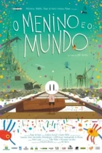 Постер Мальчик и мир (O Menino e o Mundo)