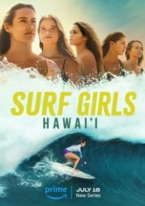 Постер Девушки-серфингистки (Surf Girls Hawai'i)