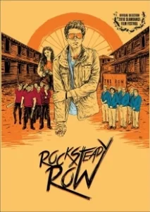 Постер Главный в Рок Стеди (Rock Steady Row)