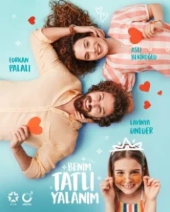 Постер Моя сладкая ложь (Benim Tatli Yalanim)