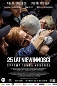 Постер 25 лет невиновности. Дело Томка Коменды (25 lat niewinnosci. Sprawa Tomka Komendy)