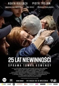 Постер 25 лет невиновности. Дело Томка Коменды (25 lat niewinnosci. Sprawa Tomka Komendy)