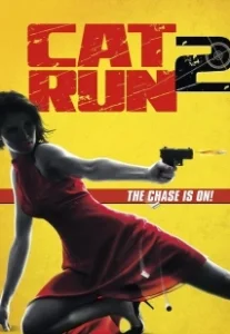 Постер Всем нужна Кэт 2 (Cat Run 2)