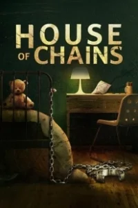 Постер Дом цепей (House of Chains)