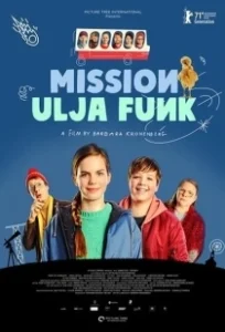 Постер Миссия Ули Фанк (Mission Ulja Funk)