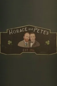 Постер Хорас и Пит (Horace and Pete)