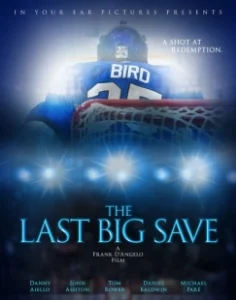 Постер Последний сэйв (The Last Big Save)