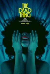 Постер Мертвечина (The Dead Thing)