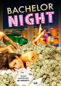 Постер Вечеринка в Вегасе (Bachelor Night)
