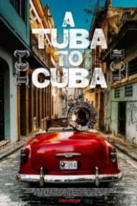 Постер Туба на Кубе (A Tuba to Cuba)