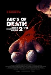 Постер Азбука смерти 2.5 (ABC's of Death 2½)