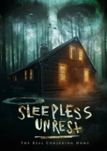 Постер Бессонные ночи: настоящий дом с привидениями (The Sleepless Unrest: The Real Conjuring Home)