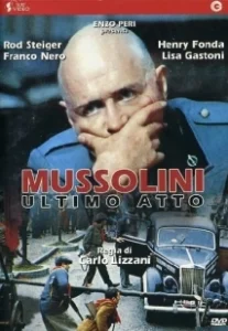 Постер Муссолини: Последний акт (Mussolini ultimo atto)