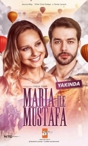 Постер Мария и Мустафа (Maria ile Mustafa)