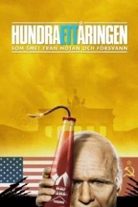 Постер Стооднолетний старик, который не заплатил и исчез (Hundraettåringen som smet från notan och försvann)