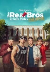 Постер Пацаны из Сими-Вэлли: Встреча выпускников (The Real Bros of Simi Valley: The Movie)