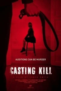 Постер Убийственный кастинг (Casting Kill)