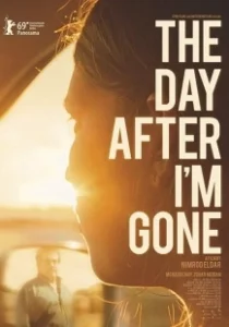 Постер После моего ухода (The Day After I'm Gone)