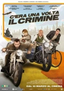 Постер Однажды на преступлении (C'era una volta il crimine)