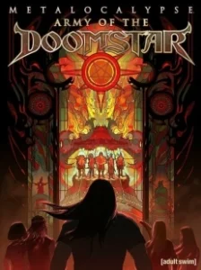 Постер Металлопокалипсис: Армия Роковой Звезды (Metalocalypse: Army of the Doomstar)