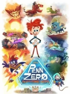 Постер Супергерой на полставки (Penn Zero: Part-Time Hero)