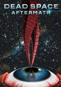 Постер Dead Space: Последствия (Dead Space: Aftermath)