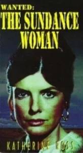 Постер Разыскивается: Женщина Санденса (Wanted: The Sundance Woman)