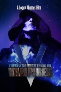 Постер Вампиров не существует (There's No Such Thing as Vampires)