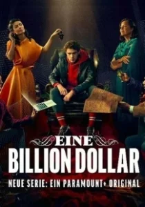 Постер Один триллион долларов (Eine Billion Dollar)