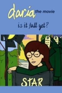 Постер Дарья - А Скоро Осень? (Daria in «Is It Fall Yet?»)