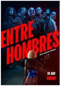 Постер Среди мужчин (Entre Hombres)