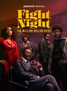 Постер Ночь боя: Ограбление на миллион долларов (Fight Night: The Million Dollar Heist)