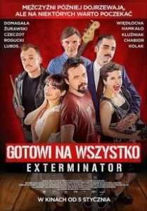 Постер Готовы на всё. Экстерминатор (Gotowi na wszystko. Exterminator)
