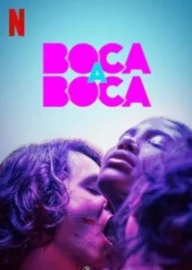 Постер Из уст в уста (Boca a Boca)