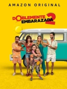 Постер Дважды беременна 2 (Doblemente Embarazada 2)
