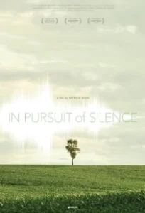 Постер В погоне за тишиной (In Pursuit of Silence)