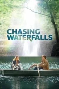 Постер Водопады любви (Chasing Waterfalls)