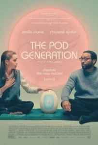 Постер Капсульное поколение (The Pod Generation)