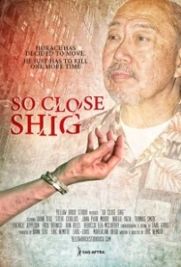 Постер Почти Шиг (So Close Shig)