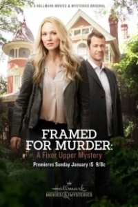 Постер Мастер расследований: Обвинен в убийстве (Framed for Murder: A Fixer Upper Mystery)