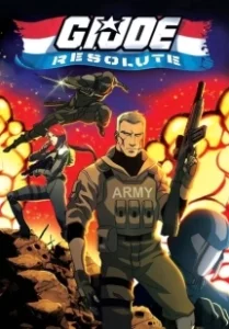 Постер Джо-солдат: Ни шагу назад (G.I. Joe: Resolute)