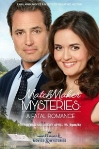 Постер Тайны сводницы: смертельный роман (Matchmaker Mysteries: A Fatal Romance)