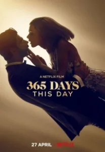 Постер 365 дней: Этот день (365 Days: This Day)