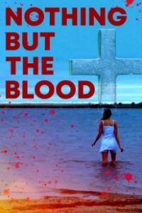 Постер Ничего кроме крови (Nothing But the Blood)